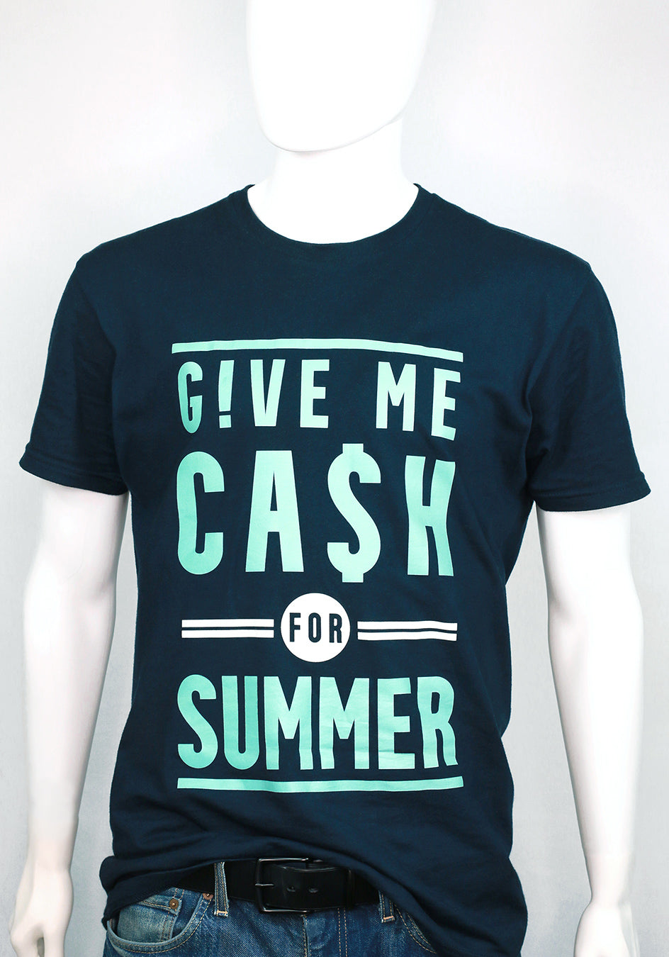 Navy Blue t-shirt with phrase Give Me Cash For Summer