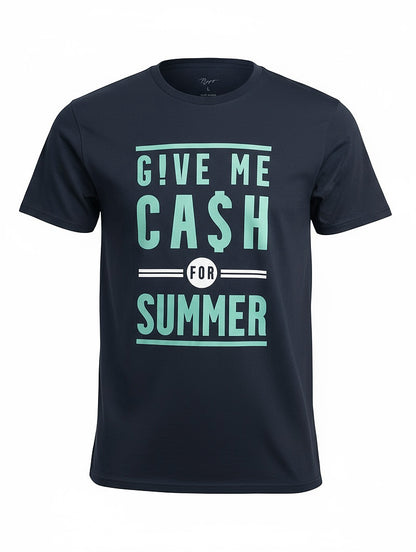 Navy Blue t-shirt with phrase Give Me Cash For Summer